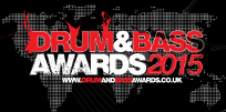 DRUM AND BASS AWARDS 2015 | THE GREATEST DRUM & BASS EVENT ON THE PLANET